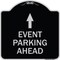 Signmission Event Parking Ahead Heavy-Gauge Aluminum Architectural Sign, 18" x 18", BS-1818-24076 A-DES-BS-1818-24076 - alternate 1